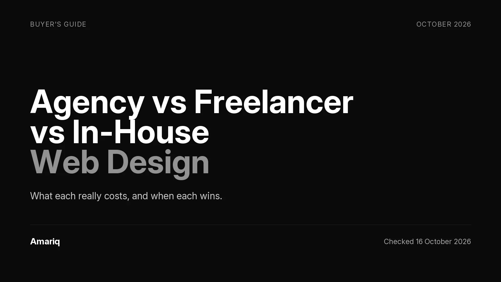 Agency vs Freelancer vs In-House for Your Website in 2026: What Each Really Costs and When Each Wins