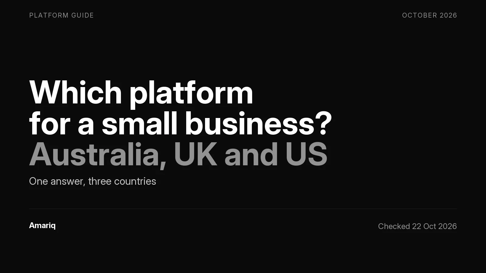 Which Website Platform Should a Small Business Choose in 2026? One Answer, Three Countries
