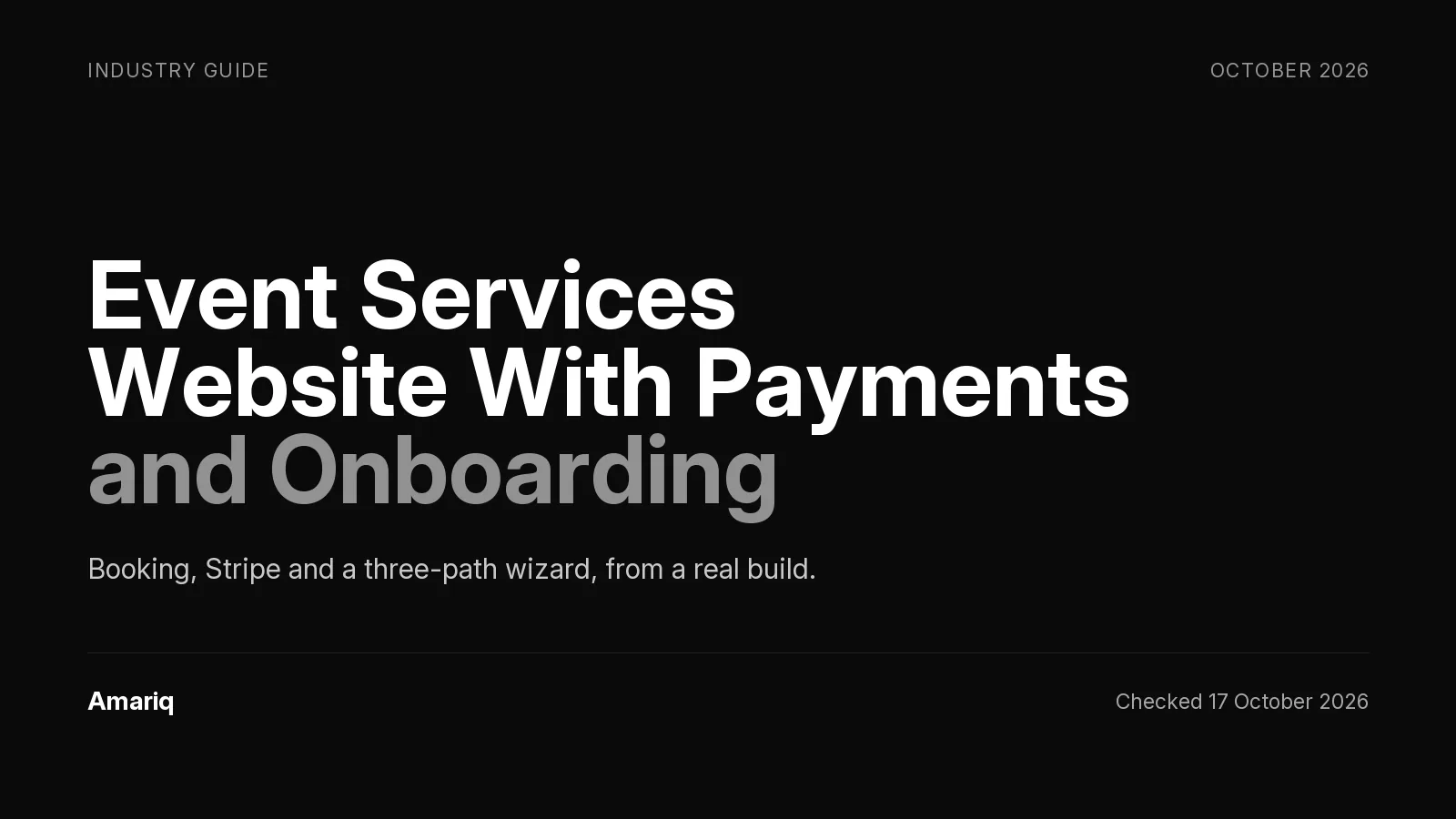 An Event Services Website That Books and Bills: Payments, Onboarding and Case Studies From a Real Build