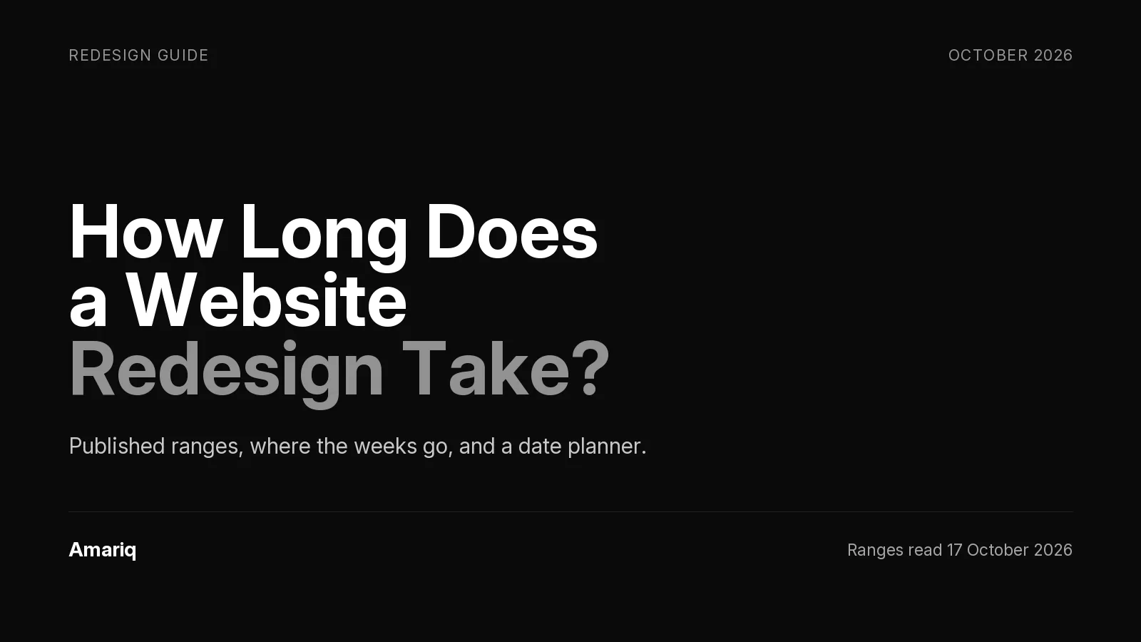 How Long Does a Website Redesign Take? Published Ranges, Where the Weeks Go and a Date Planner