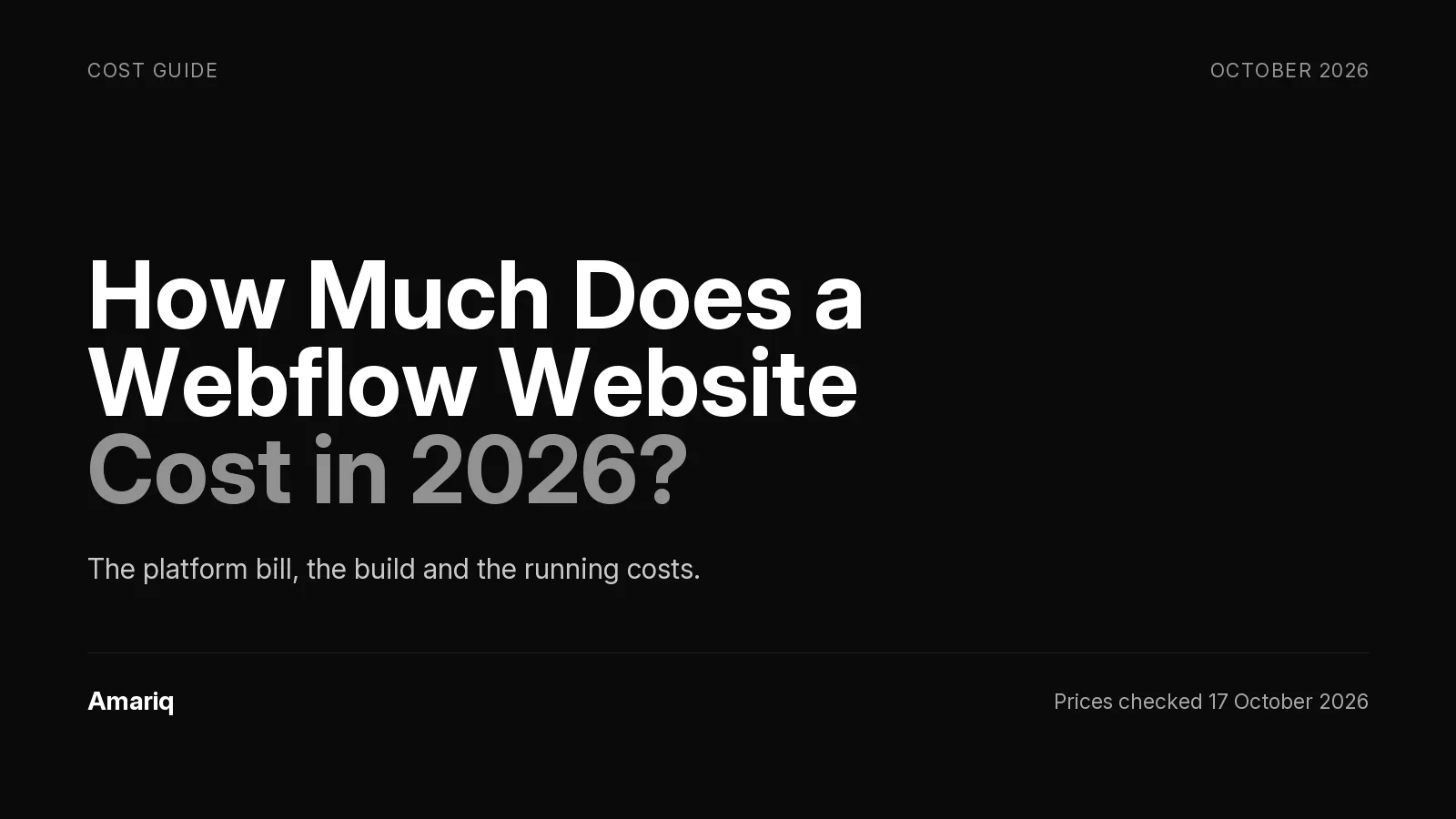 How Much Does a Webflow Website Cost in 2026? The Platform Bill, the Build and the Running Costs, Priced Separately