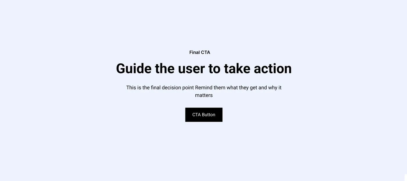 Wireframe of a final call to action section: guide the user to take action