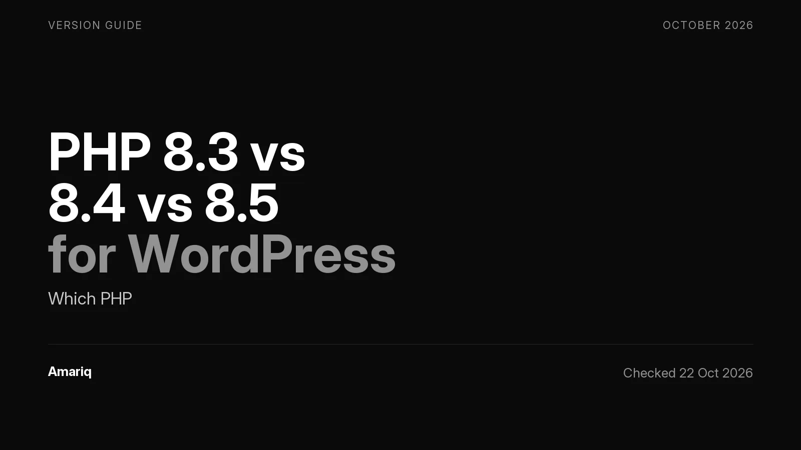 PHP 8.3 vs 8.4 vs 8.5: Which Version for WordPress?