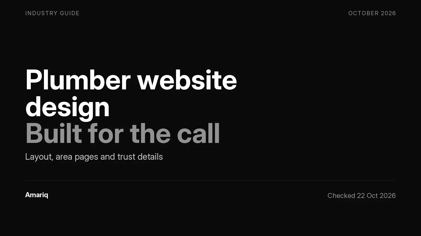 Plumber Website Design That Gets Calls: Layout, Service Area Pages and the Details That Build Trust
