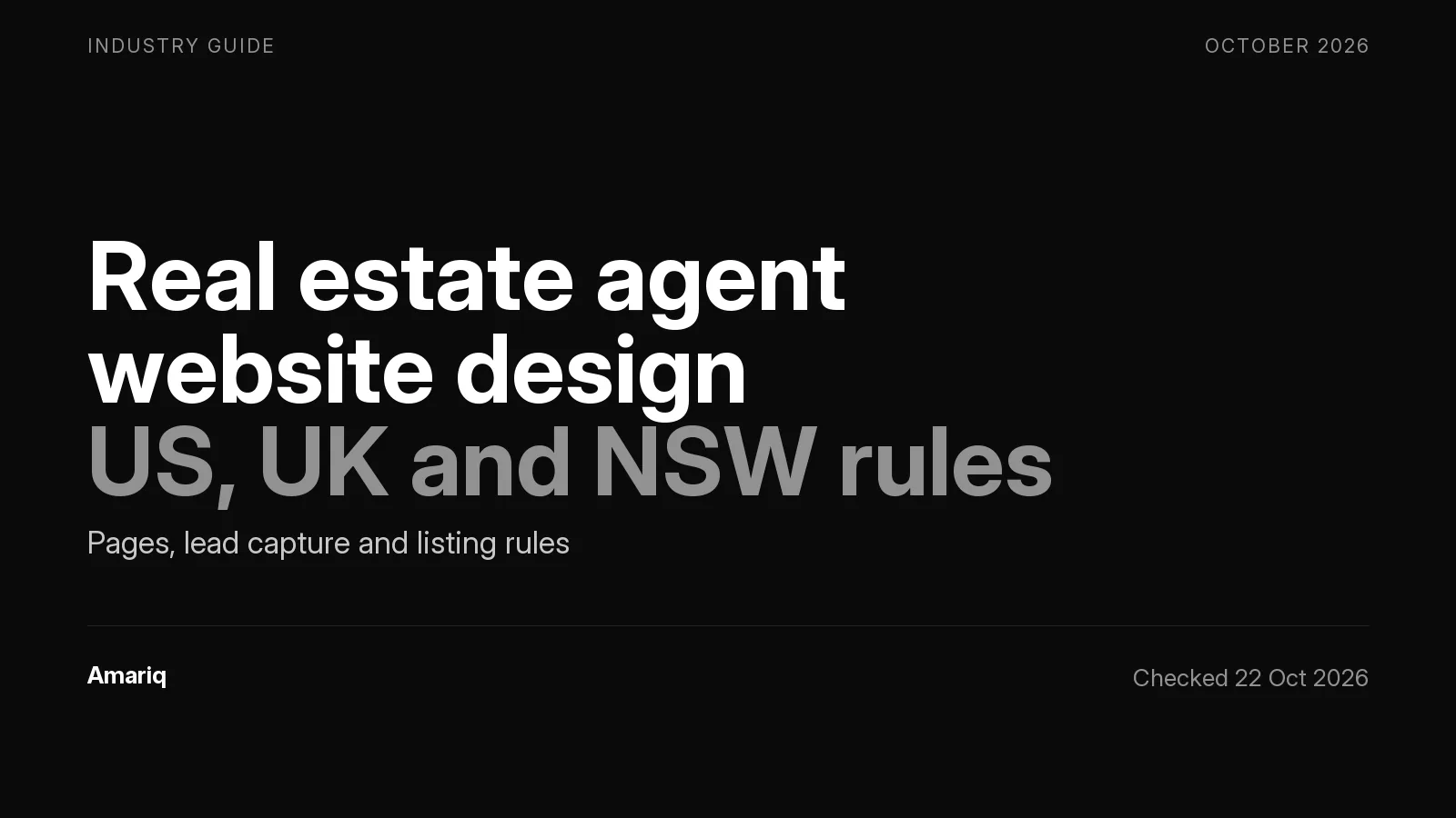 Real Estate Agent Website Design: Pages, Lead Capture and Listing Rules in the US, UK and Australia