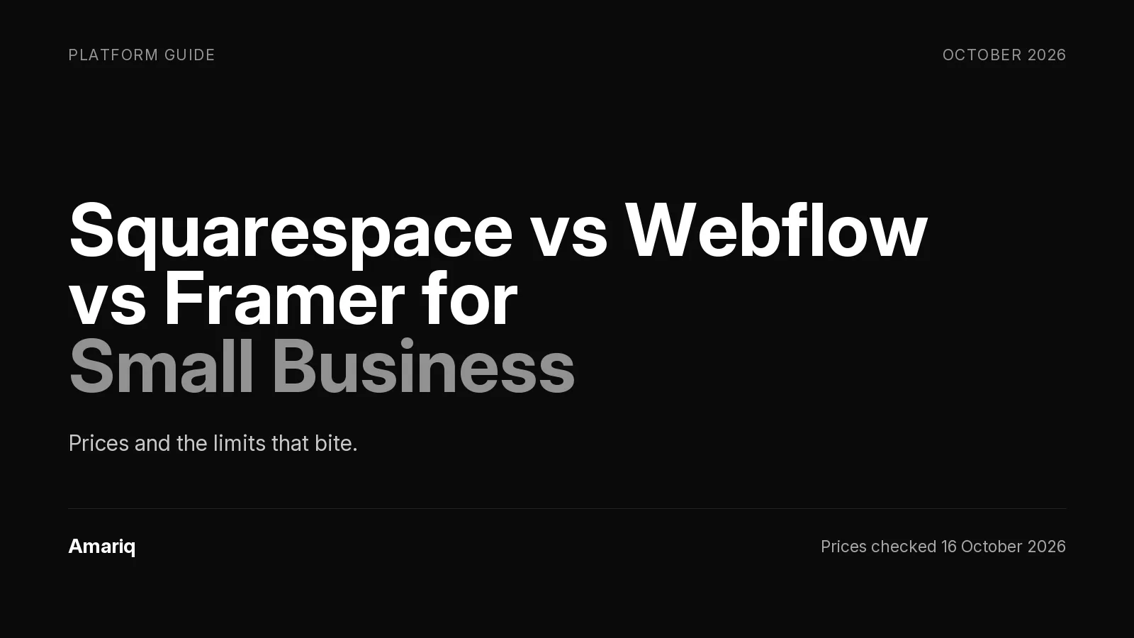 Squarespace vs Webflow vs Framer for a Small Business in 2026: Prices and the Limits That Bite