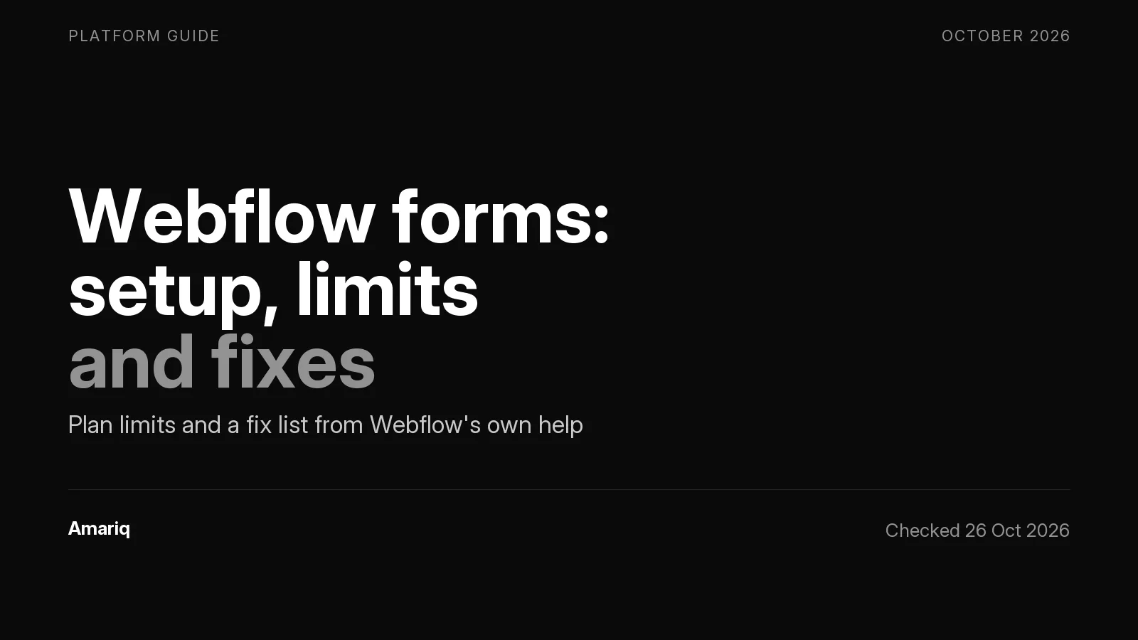 Webflow Forms in 2026: How to Set Them Up, the Limits on Each Plan, and How to Fix One That Stops Sending