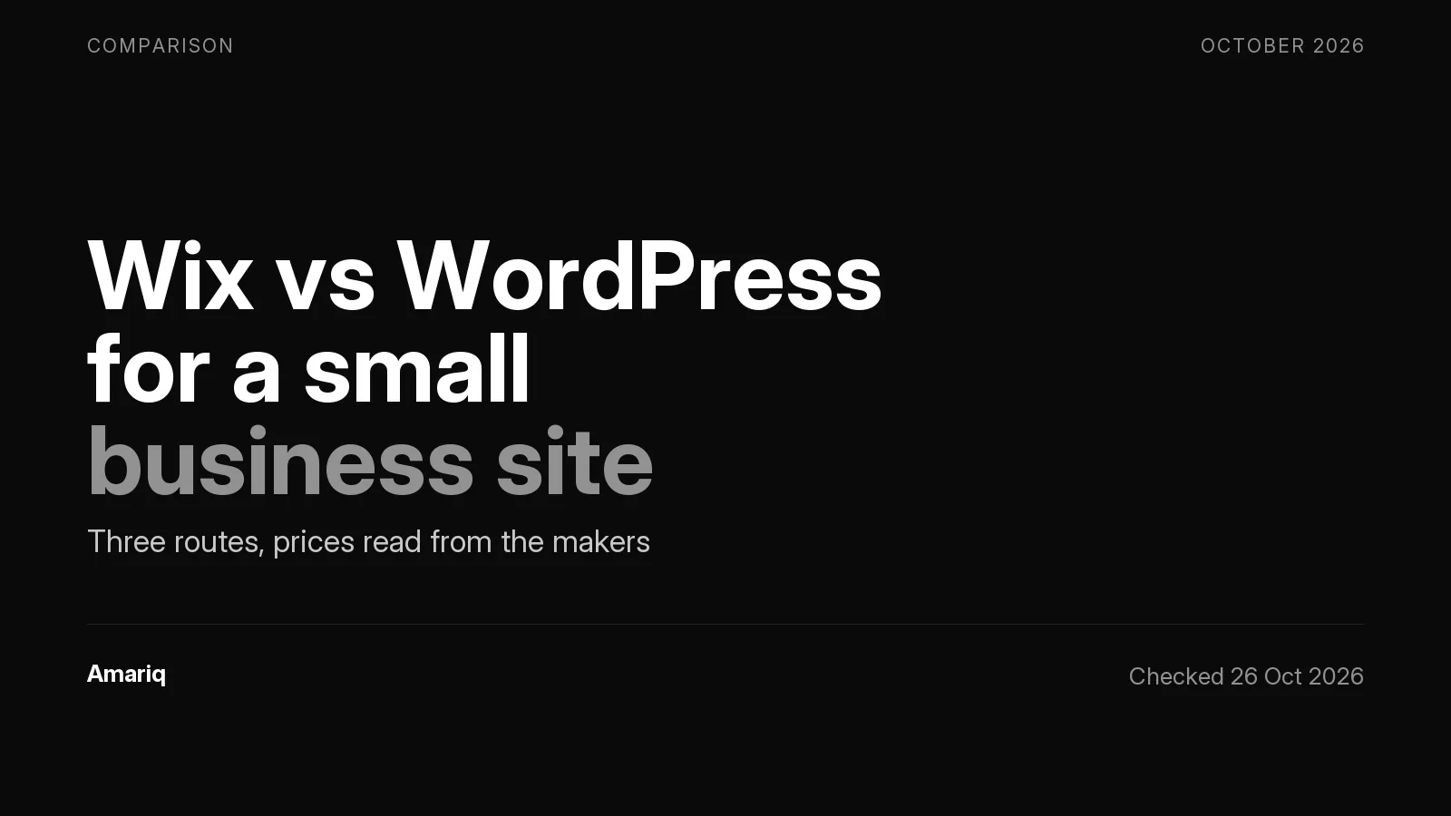 Wix vs WordPress for a Small Business Website in 2026: Three Routes, Today's Prices and Who Does the Upkeep