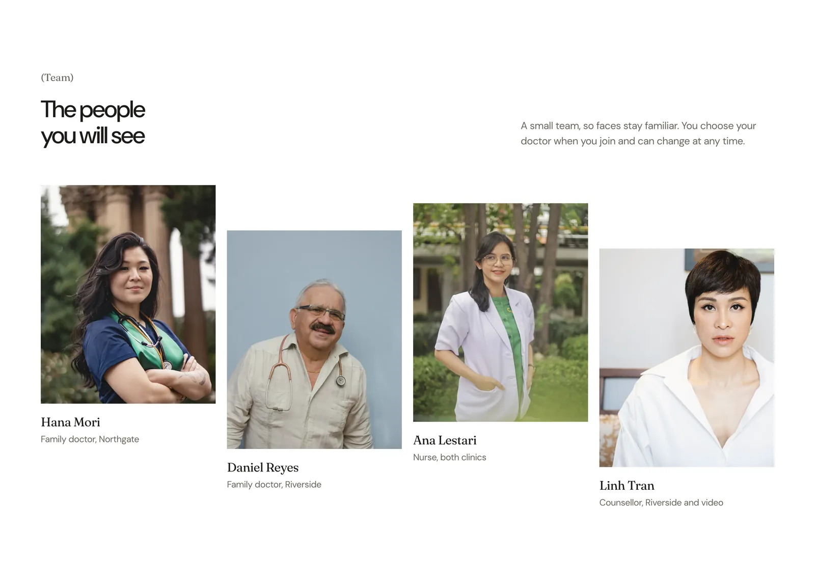 The team section in the light theme: the heading The people you will see and four portraits at staggered heights, Hana Mori and Daniel Reyes, family doctors, Ana Lestari, nurse, and Linh Tran, counsellor.